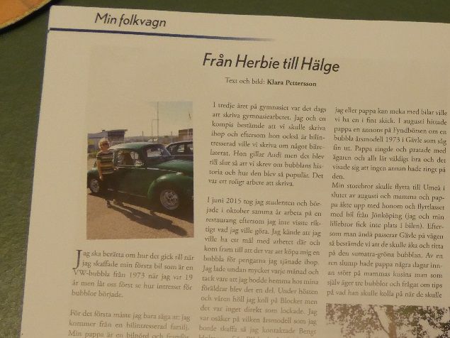 Idag kom Volkswagenhistoriska klubbens klubbtidning och innehöll en trevlig berättelse hur dottern köpte sin 73-Bubbla.